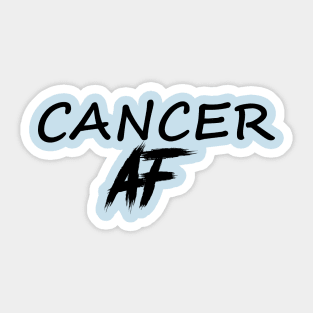 CANCER AF BLACK Sticker